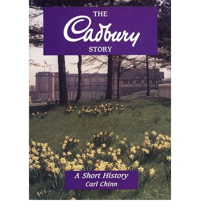 The Cadbury Story : A Short History