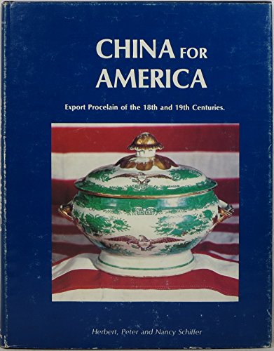 China for America, Export Porcelain of the 18th and 19th Centuries