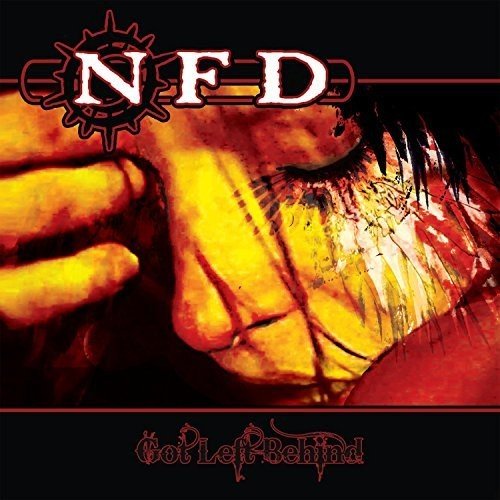 Album cover for N.F.D.'s "Got Left Behind" featuring a distressed face.