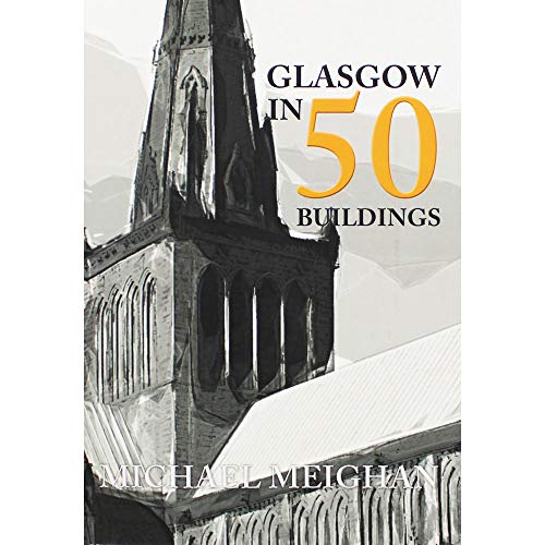 Glasgow in 50 Buildings