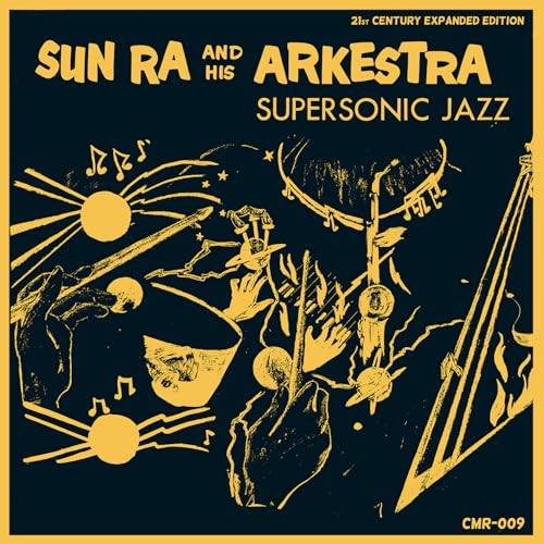 Yellow text on black background: Sun Ra & His Arkestra’s “Supersonic Jazz” CD.