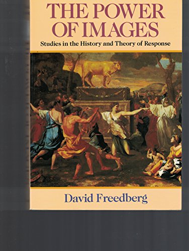 The Power of Images: Studies in the History and Theory of Response
