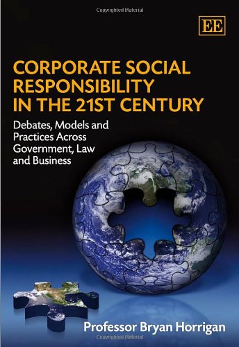 Corporate Social Responsibility in the 21st Century: Debates