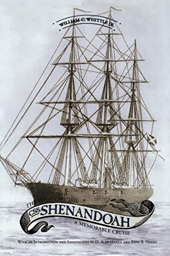 The Voyage of the CSS Shenandoah : A Memorable Cruise