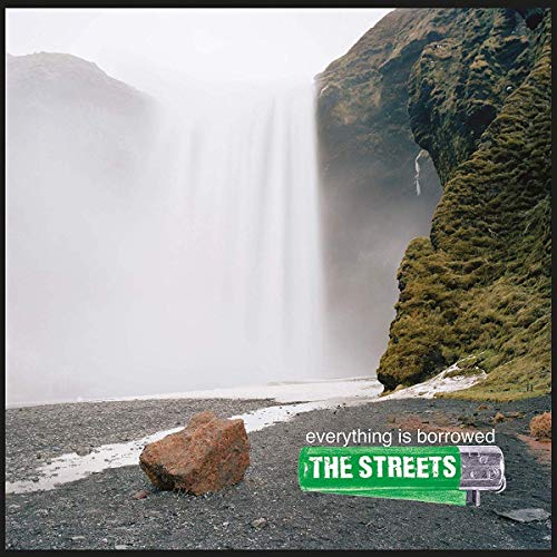 Album cover for The Streets’ “Everything Is Borrowed” featuring a waterfall.