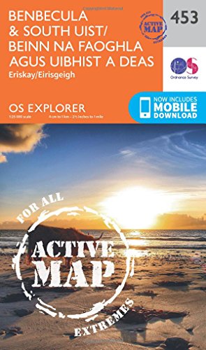 OS Explorer Map Active (453) Benbecula and South Uist/Beinn Na Faoghla Agus Uibhist a Deas (OS Explorer Active Map)