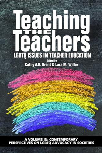 Teaching the Teachers : LGBTQ Issues in Teacher Education