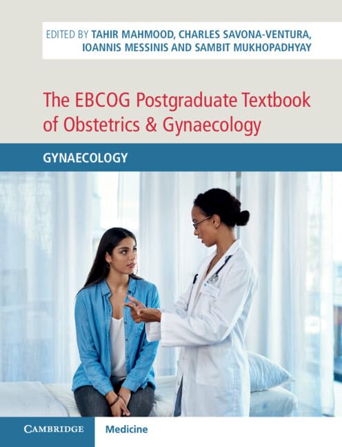 The EBCOG Postgraduate Textbook of Obstetrics & Gynaecology: Gynaecology: 2