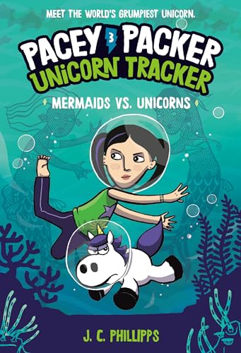 Pacey Packer, Unicorn Tracker 3: Mermaids vs. Unicorns : (A Graphic Novel)