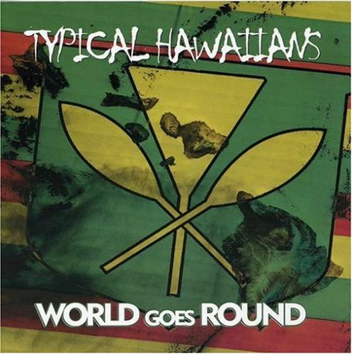 CD cover for “Typical Hawaiians - World Goes Round” with paddles and map.