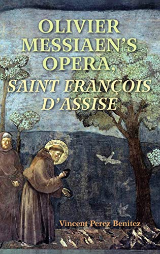 Olivier Messiaens Opera