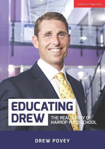Educating Drew: The real story of Harrop Fold School