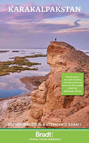 Karakalpakstan (Bradt Travel Guides)
