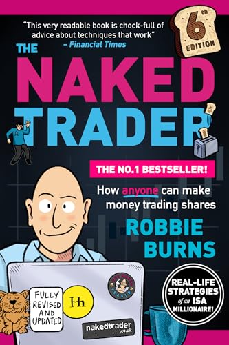 The Naked Trader : How anyone can make money trading shares - 6th edition