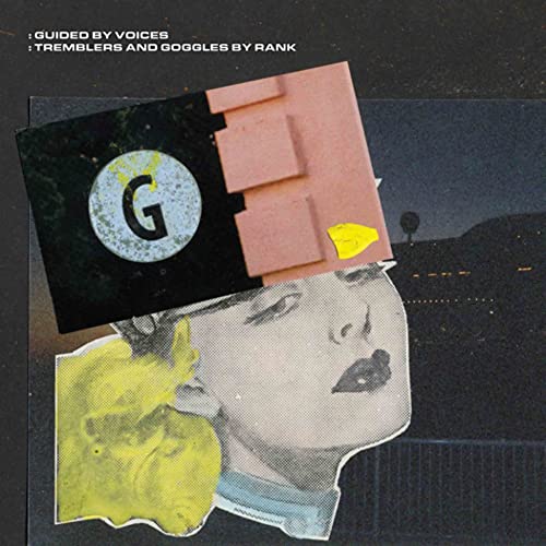 Guided By Voices album cover: collage of faces and geometric shapes.