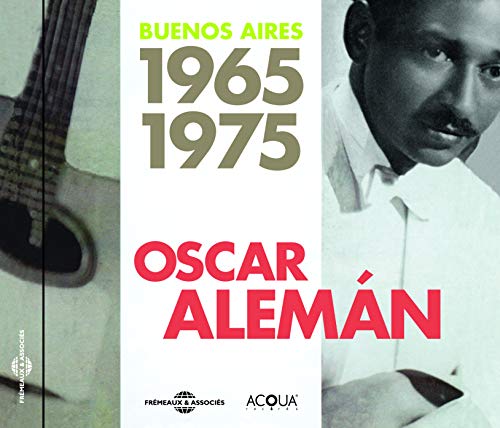 CD cover for Oscar Aleman’s “Buenos Aires 1965-1975” featuring his portrait.