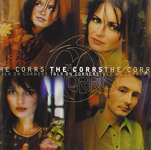 CD cover for The Corrsā āTalk on Cornersā featuring the band members.