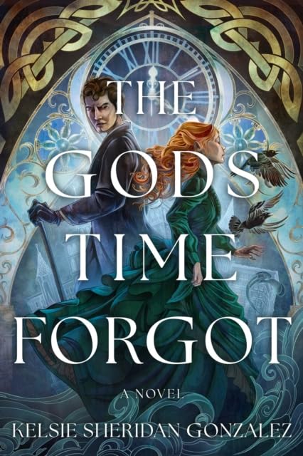 The Gods Time Forgot : A Novel