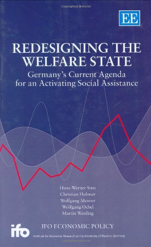 Redesigning the Welfare State: Germany'S Current Agenda for an Activating Social Assistance