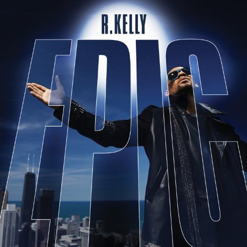 R. Kelly album cover, “Epic”, featuring the artist in sunglasses.