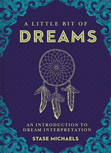 A Little Bit of Dreams: An Introduction to Dream Interpretation: 1