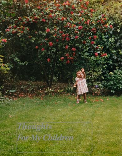 Sean Mead: Thoughts For My Children