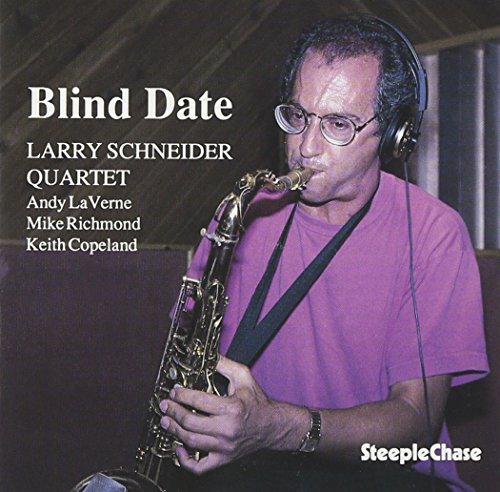 Larry Schneider playing saxophone, album cover for "Blind Date" CD.