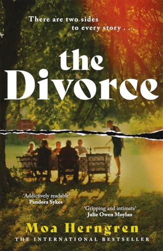 The Divorce : The utterly addictive family drama - sure to cause a stir in book clubs and living rooms everywhere
