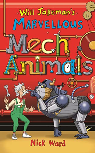 Will Jakeman's Marvellous Mechanimals