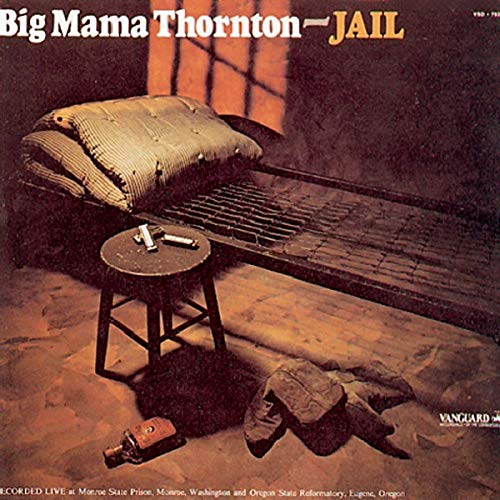CD cover for Big Mama Thornton’s “Jail” featuring a prison cell interior.