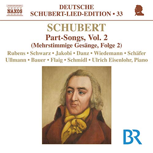 CD cover for Schubert Part-Songs, Vol. 2 featuring a portrait of Franz Schubert.