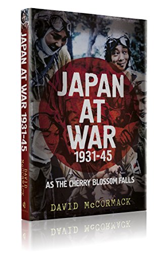 Japan at War 1931-45 : As the Cherry Blossom Falls