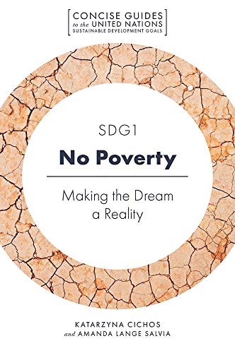SDG1 - No Poverty: Making the Dream a Reality