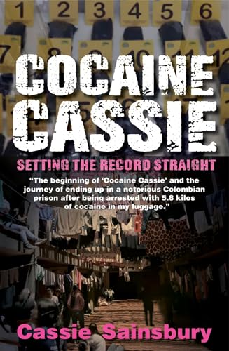 Cocaine Cassie : Setting the record straight