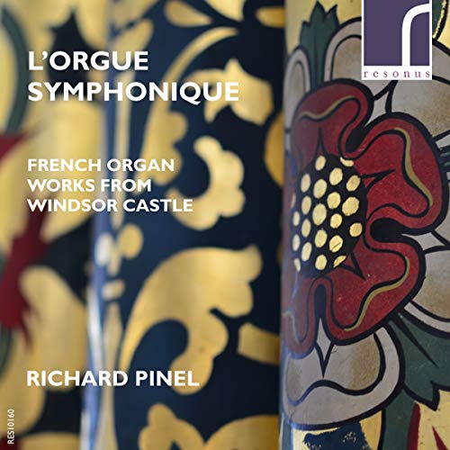 CD cover for Richard Pinel’s “L’ORGUE SYMPHONIQUE” with floral and gold designs.