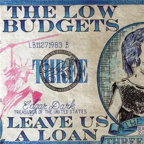 Vinyl record cover for The Low Budgets’ “Leave Us A Loan”, dollar bill design.