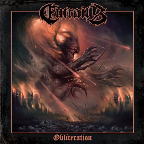 Album cover for Entrails’ “Obliteration” featuring a monstrous figure in flames.