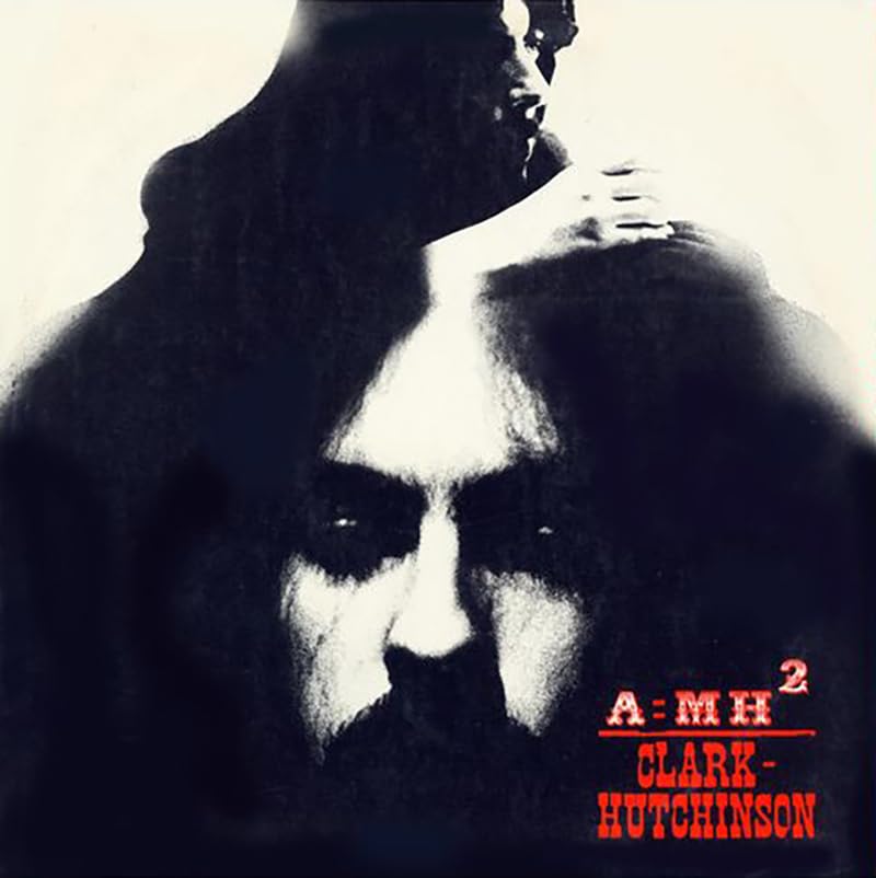 Dark album cover featuring a distorted face and red text: "A=MH² Clark-Hutchinson".