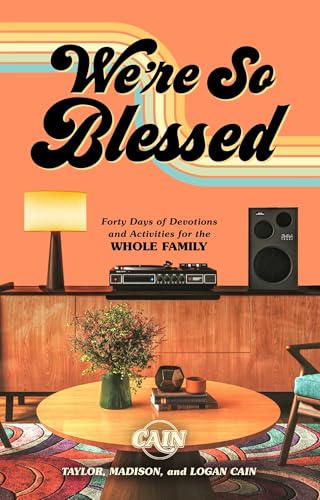 We're So Blessed : A 40-Day Guide to Gratefulness for the Whole Family