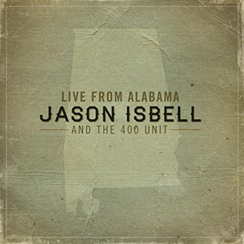 Jason Isbell and the 400 Unit album cover with a faded Alabama outline.