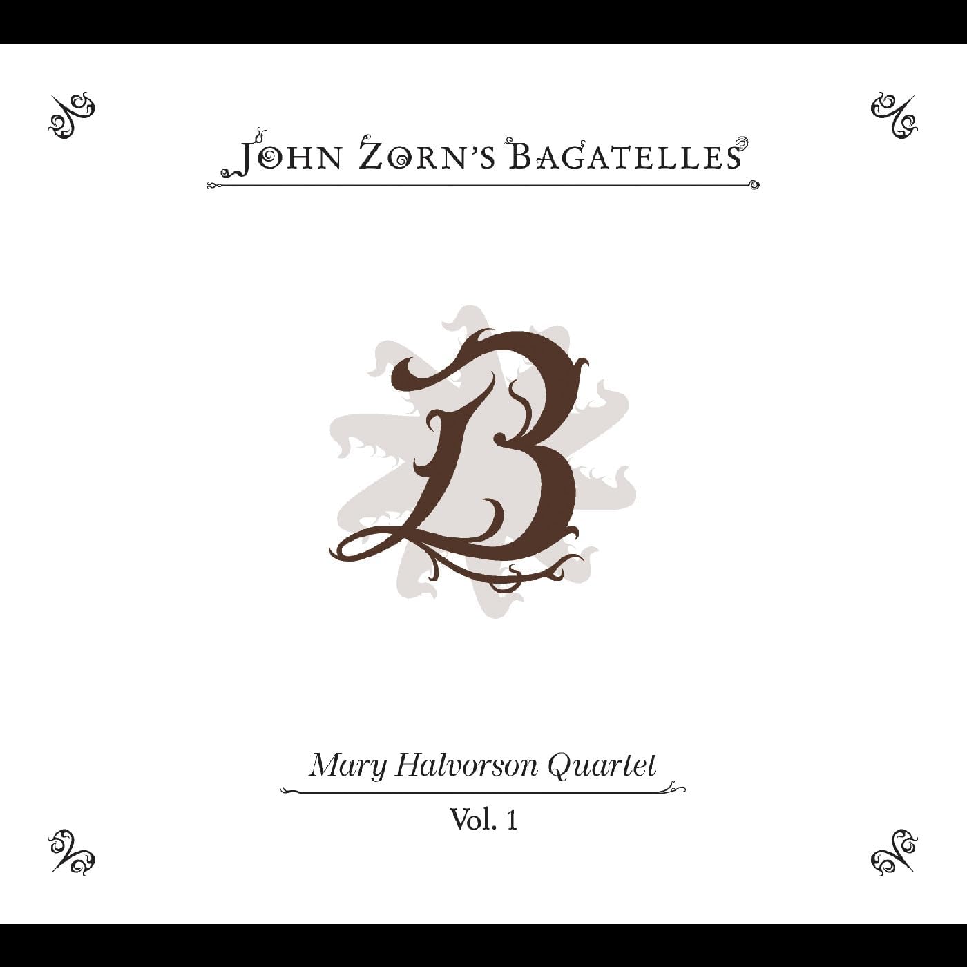 CD cover for "Bagatelles Vol. 1" by Mary Halvorson Quartet, ornate design.