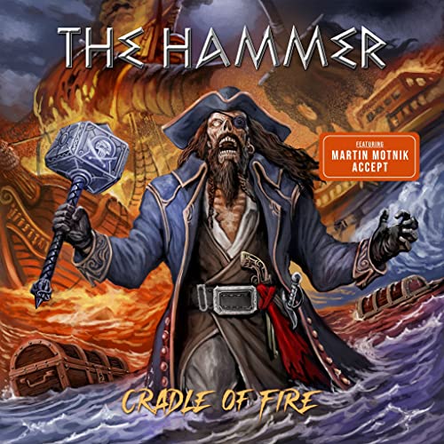 Album cover for The Hammer’s “Cradle Of Fire” featuring a pirate and burning ships.