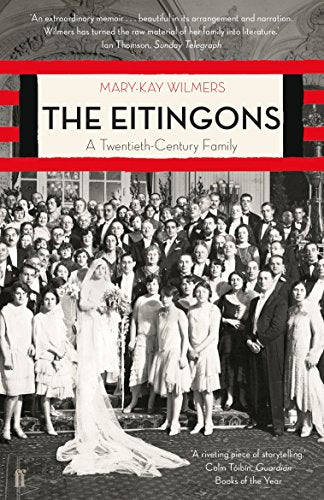 The Eitingons : A Twentieth-Century Family