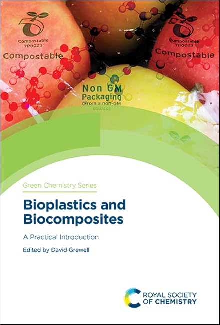 Bioplastics and Biocomposites : A Practical Introduction : Volume 79