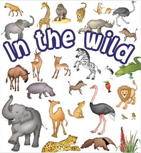 In the Wild (Lots of Animals)