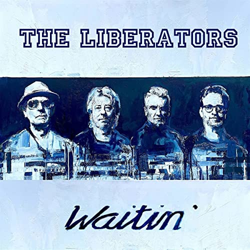CD cover for “Waitin’” by The Liberators, featuring four men’s portraits.