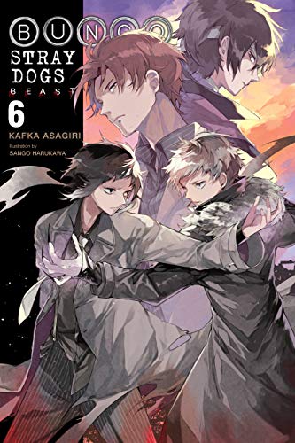 Bungo Stray Dogs, Vol. 6 (light novel): Beast (Bungo Stray Dogs (Light Novel))