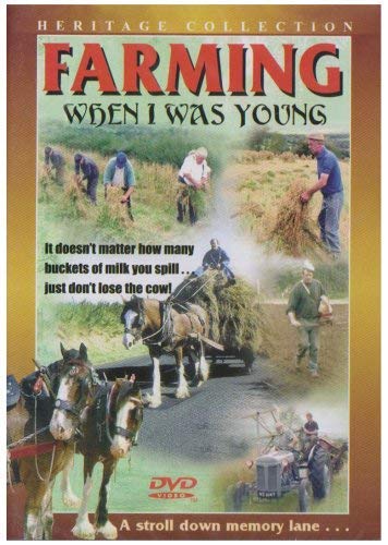 DVD cover for "Farming When I Was Young" depicting historical farm scenes.