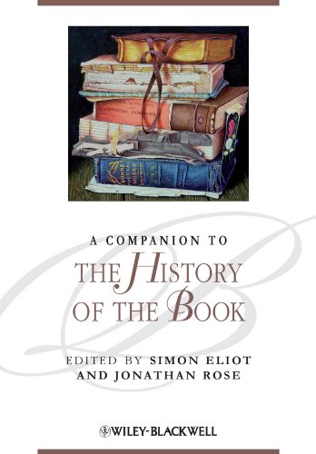 A Companion to the History of the Book (Blackwell Companions to Literature and Culture)