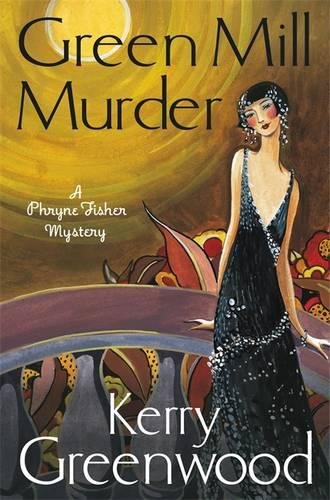 The Green Mill Murder: Miss Phryne Fisher Investigates (A Phryne Fisher Mystery)